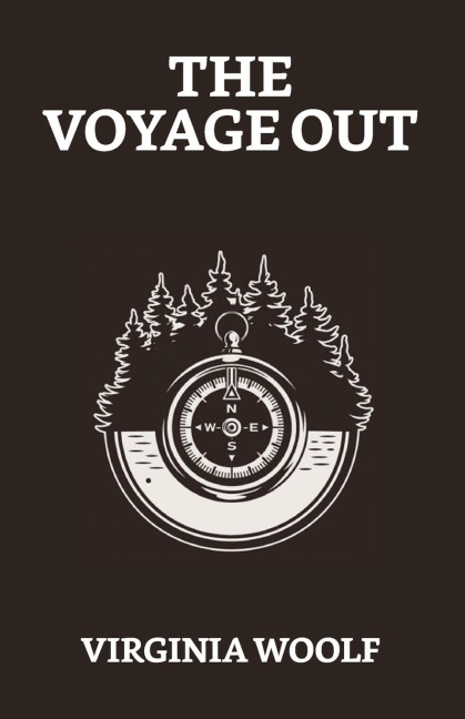 The Voyage Out - Virginia Woolf