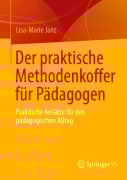 Cover-Bild zum Titel 'Der praktische Methodenkoffer für Pädagogen' von 'Lisa-Marie Janz'