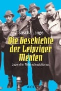Cover-Bild zum Titel 'Die Geschichte der Leipziger Meuten' von 'Sascha Lange'