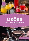 Cover-Bild zum Titel 'Liköre aus dem Thermomix®' von 'Elisabeth Engler'