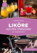 Cover-Bild zum Titel 'Liköre aus dem Thermomix®' von 'Elisabeth Engler'