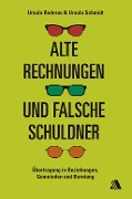 Cover-Bild zum Titel 'Alte Rechnungen und falsche Schuldner' von 'Ursula Schmidt, Ursula Roderus'