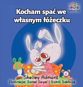 Cover-Bild zum Titel 'I Love to Sleep in My Own Bed' von 'Shelley Admont, Kidkiddos Books'