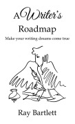 Cover-Bild zum Titel 'A Writer's Roadmap' von 'Ray Bartlett'