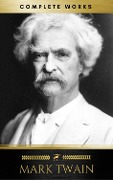 Cover-Bild zum Titel 'Mark Twain: Complete Works' von 'Mark Twain, Golden Deer Classics'
