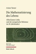 Cover-Bild zum Titel 'Die Mathematisierung des Lebens' von 'Ariane Tanner'