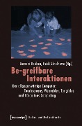 Be-greifbare Interaktionen - 