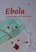 Cover-Bild zum Titel 'Ebola' von 'Yvonne Bauer'