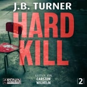 Cover-Bild zum Titel 'Hard Kill - Ein Jon Reznick-Thriller von J.B. Turner' von 'J. B. Turner'