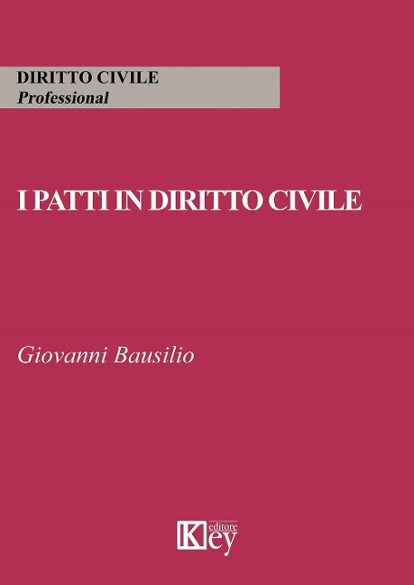 I patti in diritto civile - Giovanni Bausilio