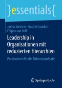 Cover-Bild zum Titel 'Leadership in Organisationen mit reduzierten Hierarchien' von 'Justus Jeromin, Filippa von Nell, Gabriel Jourdan'