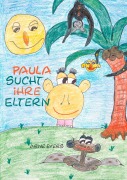 Cover-Bild zum Titel 'Paula sucht ihre Eltern' von 'Arne Evers'