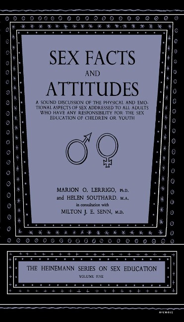 Sex Facts and Attitudes - Marion O. Lerrigo, Helen Southard