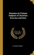 Cover-Bild zum Titel 'Sermons on Various Subjects of Christian Doctrine and Duty' von 'Nathanael Emmons'