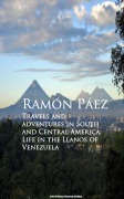 Travels and adventures in South and Central - Ramon Paez