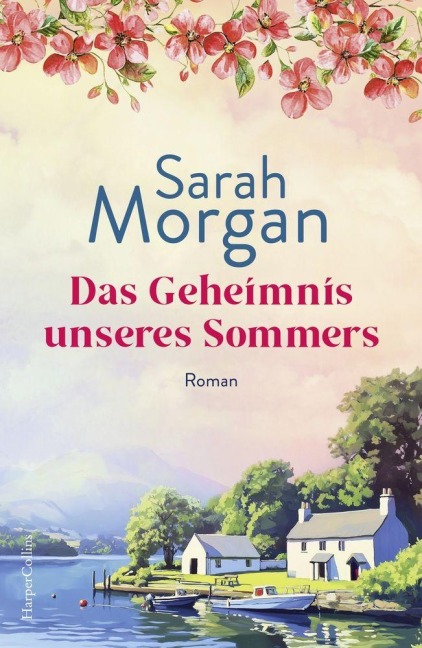 Das Geheimnis unseres Sommers - Sarah Morgan
