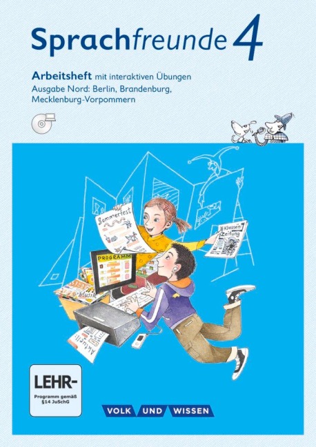 Sprachfreunde 4. Schuljahr - Ausgabe Nord (Berlin, Brandenburg, Mecklenburg-Vorpommern) - Arbeitsheft mit interaktiven Übungen auf scook.de - Katrin Junghänel, Susanne Kelch, Andrea Knöfler