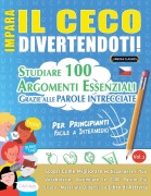 Cover-Bild zum Titel 'IMPARA IL CECO DIVERTENDOTI! - PER PRINCIPIANTI' von 'Linguas Classics'