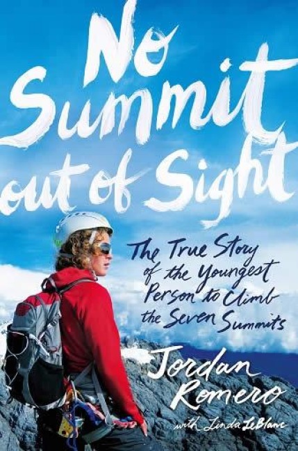 No Summit Out of Sight - Jordan Romero
