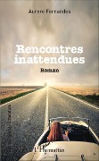 Cover-Bild zum Titel 'Rencontres inattendues' von 'Aurore Fernandes'