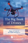 Cover-Bild zum Titel 'The Big Book of Drones' von 'Ralph Defrangesco, Stephanie Defrangesco'