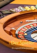 Cover-Bild zum Titel 'Der Spieler' von 'Walter W. Braun'