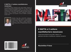 Cover-Bild zum Titel 'Il NAFTA e il settore manifatturiero messicano' von 'Maximilian Friese'