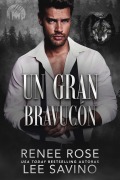 Cover-Bild zum Titel 'Un gran bravucón (Hombres lobo de Wall Street, #5)' von 'Renee Rose, Lee Savino'