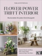 Cover-Bild zum Titel 'Flower-Power trifft Interior' von 'Nadja Dahlmann, Lilli Dahlmann'