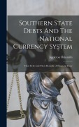 Cover-Bild zum Titel 'Southern State Debts And The National Currency System' von 'Appleton Oaksmith'