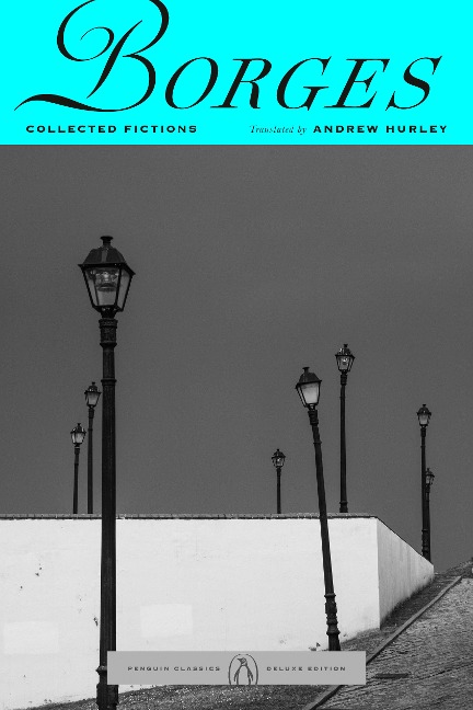 Collected Fictions - Jorge Luis Borges