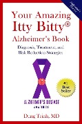 Your Amazing Itty Bitty® Alzheimer's Book - Dung Trinh