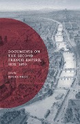 Cover-Bild zum Titel 'Documents on the Second French Empire, 1852-1870' von 'Roger Price'