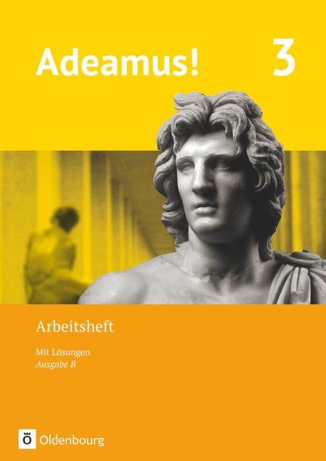 Adeamus! - Ausgabe B - Latein als 1. Fremdsprache 3 - Arbeitsheft - 