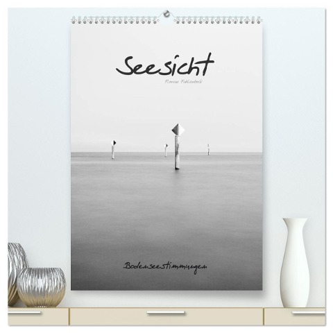 Seesicht - Bodenseestimmungen (hochwertiger Premium Wandkalender 2025 DIN A2 hoch), Kunstdruck in Hochglanz - Florian Fahlenbock