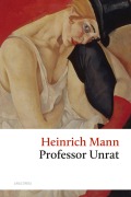 Cover-Bild zum Titel 'Professor Unrat' von 'Heinrich Mann'