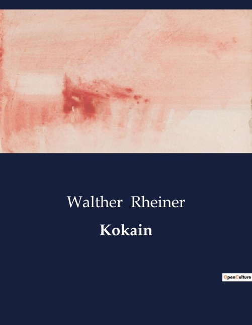 Kokain - Walther Rheiner
