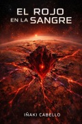 Cover-Bild zum Titel 'El Rojo En La Sangre' von 'Iñaki Cabello'