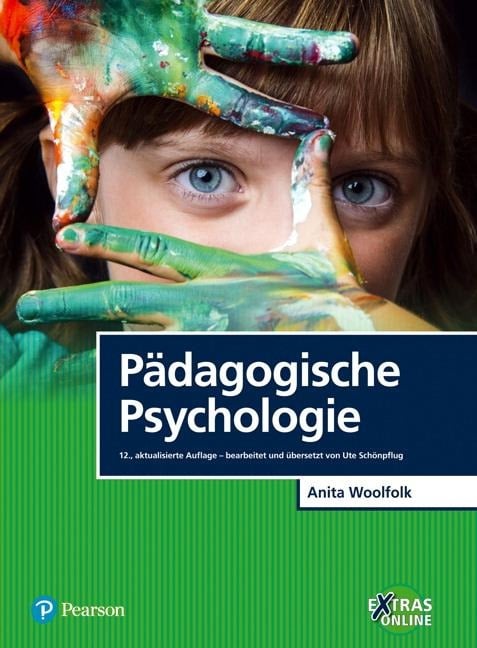 Pädagogische Psychologie - Ute Schönpflug, Anita Woolfolk