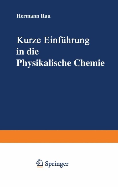 Kurze Einführung in die Physikalische Chemie - Hermann Rau