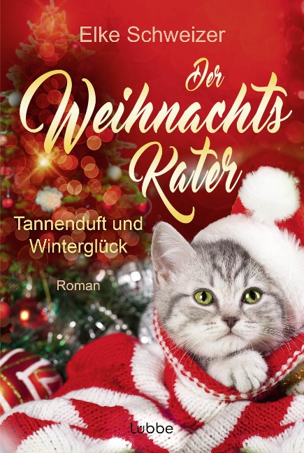 Der Weihnachtskater - Tannenduft und Winterglück - Elke Schweizer