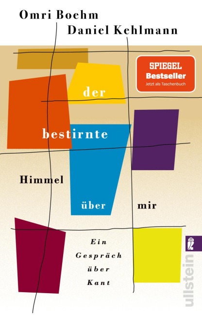 Der bestirnte Himmel über mir - Omri Boehm, Daniel Kehlmann
