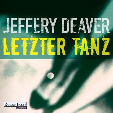 Letzter Tanz - Jeffery Deaver