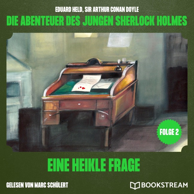 Eine heikle Frage (Die Abenteuer des jungen Sherlock Holmes, Folge 2) - Arthur Conan Doyle, Eduard Held