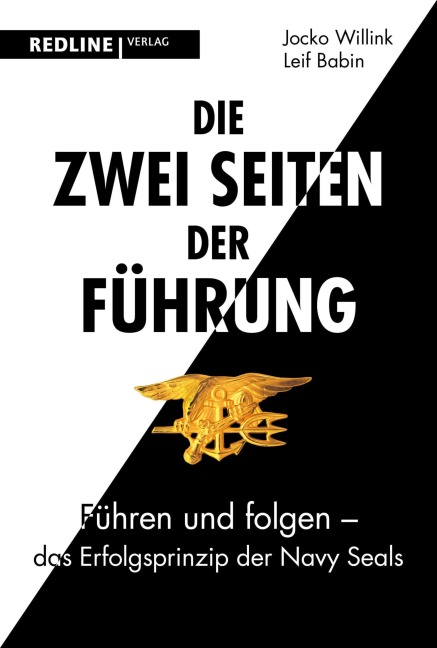 Die zwei Seiten der Führung - Jocko Willink, Leif Babin