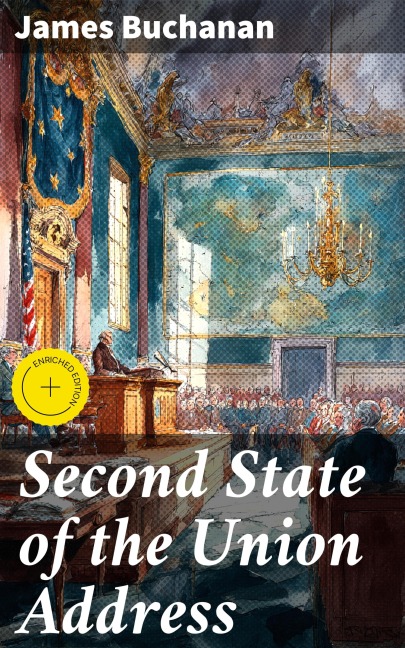 Second State of the Union Address - James Buchanan