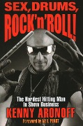 Sex, Drums, Rock 'n' Roll! - Kenny Aronoff