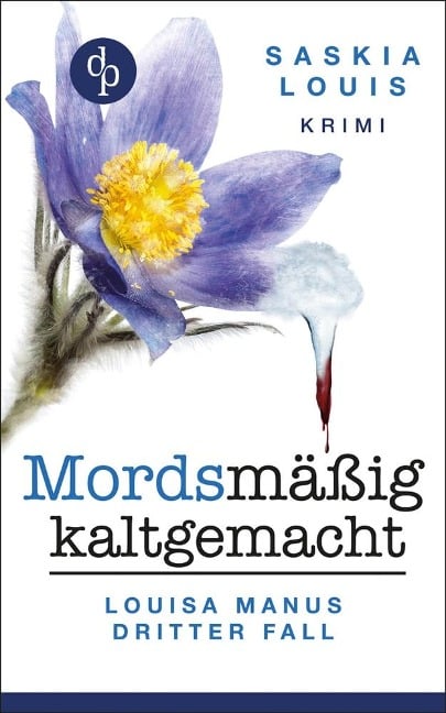 Mordsmäßig kaltgemacht - Saskia Louis