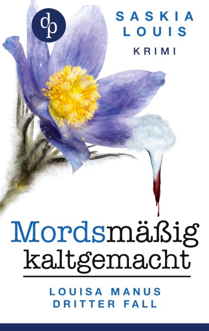 Mordsmäßig kaltgemacht - Saskia Louis