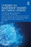 Cover-Bild zum Titel 'Children in Immigrant Families Becoming Literate' von 'Catherine Compton-Lilly, Yao-Kai Chi, Kristin Papoi, Laura Hamman-Ortiz, Erin Quast'